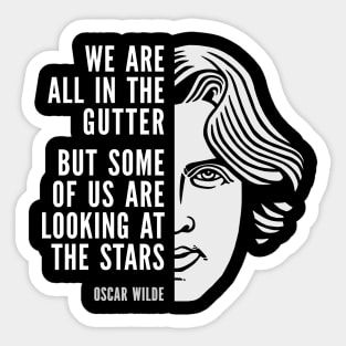 Oscar Wilde Inspirational Quote: Looking At The Stars Sticker